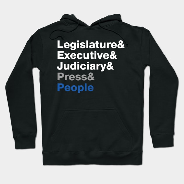 The 5 Branches of Government Hoodie by wesman9010